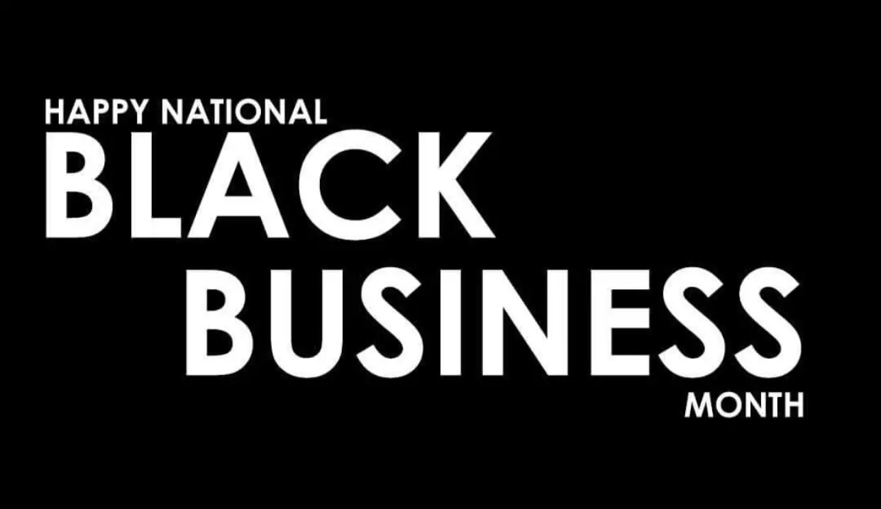 Celebrating National Black Business Month Celebrating National Black Business Month